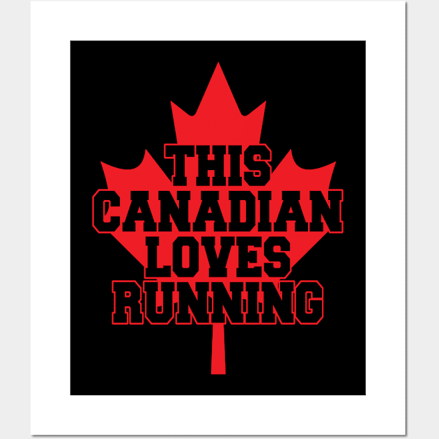 This Canadian Loves Running Wall Art by jerranne